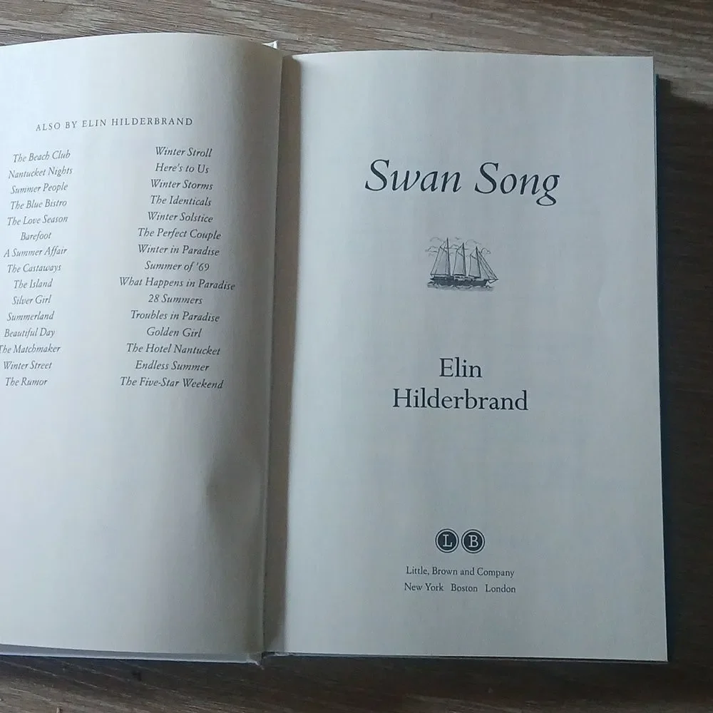 Hardcover Edition Swan Song Elin Hilderbrand First Edition June 2024 Fiction